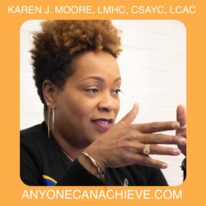 Karen J. Moore, M.S., LMHC, LCAC, CSAYC